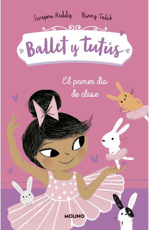 BALLET Y TUTÚS 1. EL PRIMER DÍA DE CLASE