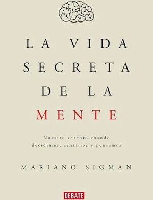 LA VIDA SECRETA DE LA MENTE